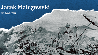 Zdjęcie - Jacek Malczewski w Anatolii - Oprowadzanie kuratorskie